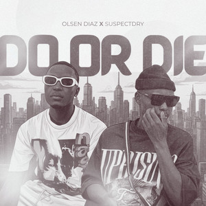 Do or Die (Explicit)