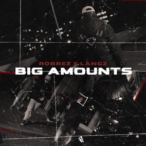 Big Amounts (Explicit)