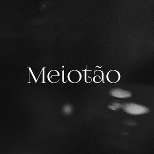 Meiotão
