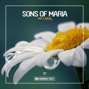 Sons of Maria - Like a Drum (Club Mix)