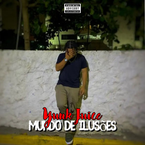 Mundo De Ilusão (Explicit)