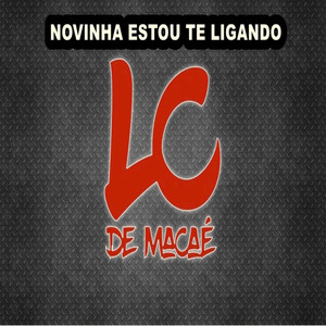 NOVINHA ESTOU TE LIGANDO (Explicit)