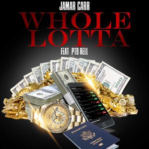 Whole Lotta (feat. PTB Rell) [Explicit]