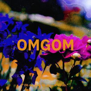 OMGOM (Oh My God, Oh My!) (feat. Ji Weez) [Explicit]