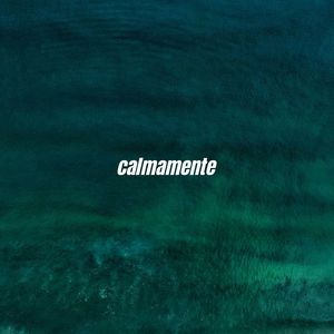 Calmamente