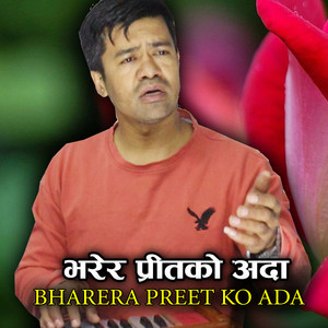 BHARERA PREET KO ADA