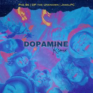 Dopamine (feat. DP the Unknown & JamalPC) [Remix]