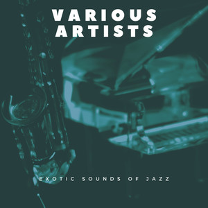 Exotic Sounds of Jazz