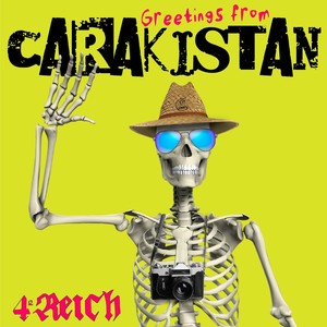 Greetings from Carakistan (Explicit)