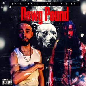 Dawg Pound (feat. Mock Digital) [Explicit]