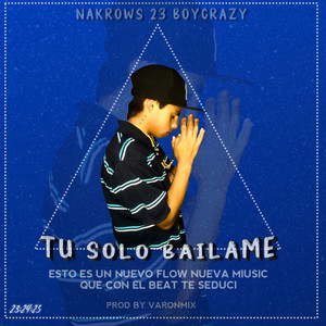 Tu Solo Bailame (Explicit)