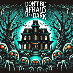 Don't Be Afraid Of The Dark Movie Soundtrack/Theme Song