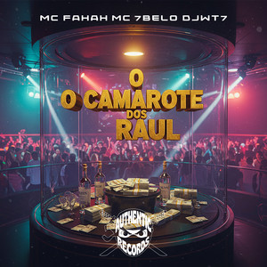 O Camarote dos Raul (Explicit)