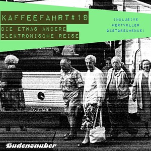 Kaffeefahrt #19 - Die etwas andere elektronische Reise