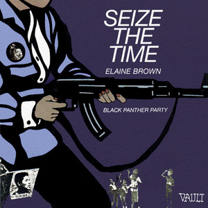 Seize the Time - Black Panther Party