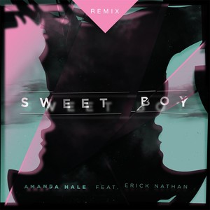 Sweet Boy (Remix) [feat. Erick Nathan]