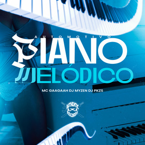 Automotivo Piano Melódico (Explicit)