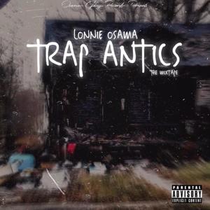 Trap Antics (Explicit)