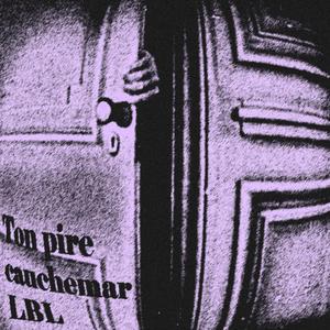 Ton pire cauchemar (Explicit)