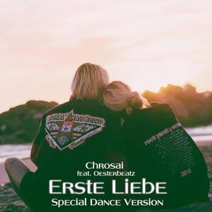 Erste Liebe (feat. Oesterbeatz) [Special Dance Version]