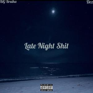 Late Night **** (Explicit)