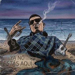 Ya No Estás Aqui (Explicit)