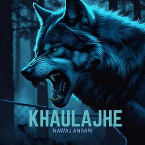Khaulajhe (Explicit)