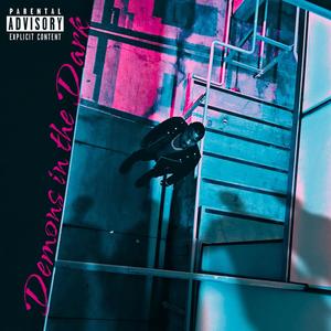 Demons in the Dark (Explicit)