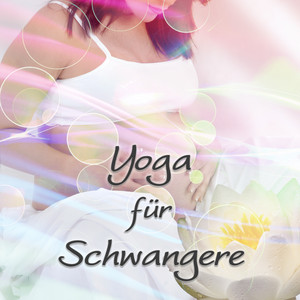 Yoga für Schwangere - Tiefenentspannung, Anspannung, Ruhige Musik für Mama, Naturgeräusche Entspannungsmusik für Schwangere, Instrumentalmusik