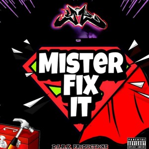 Mister Fix It (Explicit)