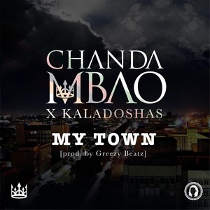 My Town(feat. Kaladoshas)