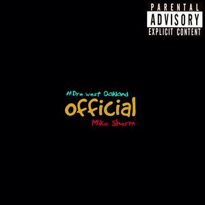 Official(feat. Mike Sherm) (Explicit)