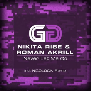 Never Let Me Go (Nicologik Remix)
