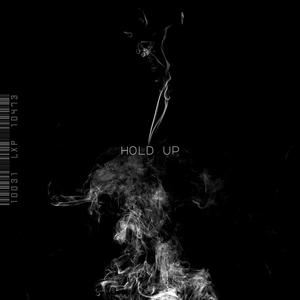 Hold Up (Explicit)