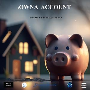 OWNA ACCOUNT (feat. 4-STAR & MISS LYN) [Explicit]