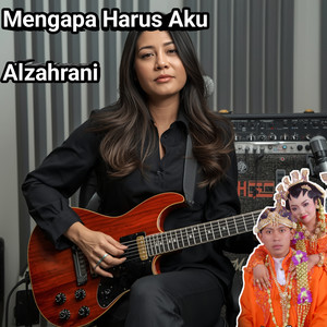 Mengapa Harus Aku