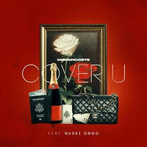 Cover U (feat. Nuski OnGo) [Explicit]