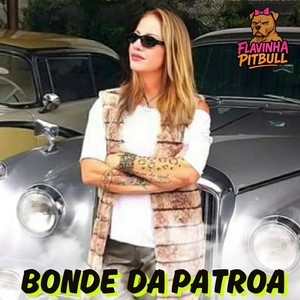 BONDE DA PATROA