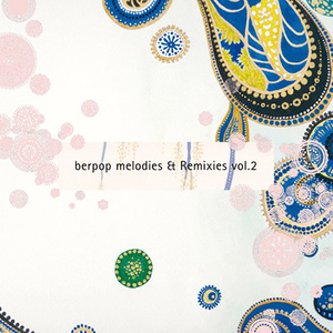 berpop melodies & Remixies vol.2