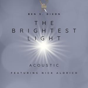 The Brightest Light(feat. Nick Aldrich) (Acoustic)