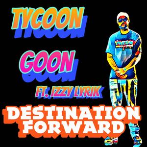 Destination forward (feat. Izzy Lyrik)