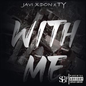 With ME(feat. Ty Scott & Don Scott) (Explicit)