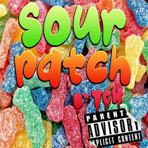 Sour Patch B*tch (with Ea$¥ Pr0phyt & X (Ten)) (Explicit)