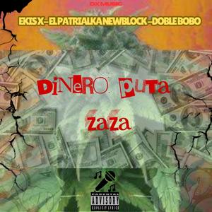 DPZ (Dinero, Puta, Zaza) (feat. Ekis X & Doble Bobo)