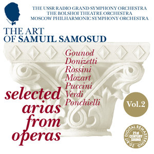 The Art of Samuil Samosud: Selected Arias from Operas - Volume 2