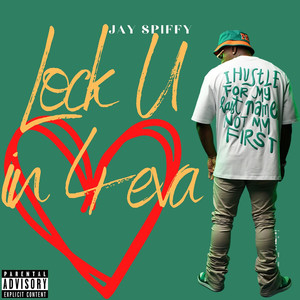 Lock U in 4eva (Explicit)