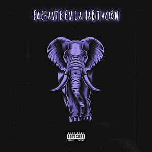Elefante En La Habitación (Explicit)