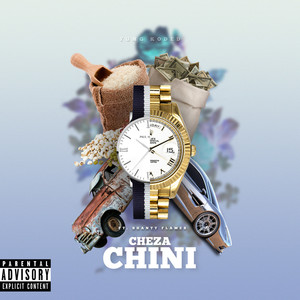 Cheza Chini (Explicit)