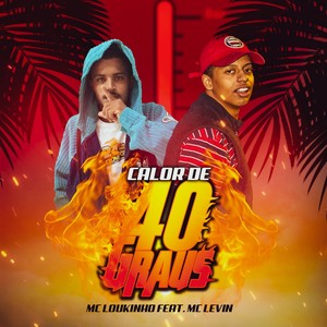Calor de 40 Graus (Explicit)