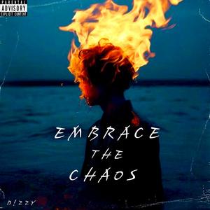 Embrace the Chaos